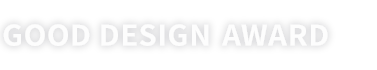 GOOD DESIGN AWARD