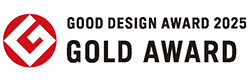 GOOD DESIGN AWARD 2025 GOLD AWARD