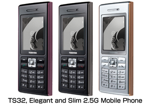New WCDMA and GSM Mobile Phones - the TX80 and the TS32