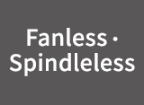 Fanless Spindleless
