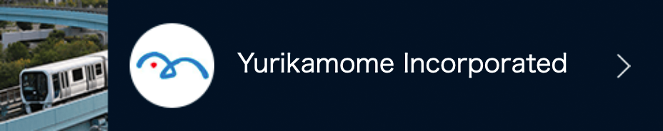 Yurikamome Incorporated