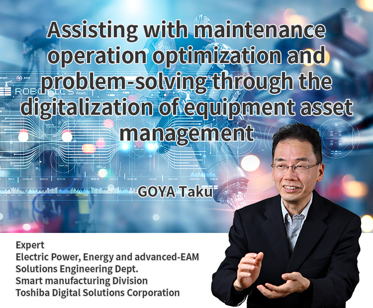 Assisting with maintenance operation optimization and problem-solving through the digitalization of equipment asset management