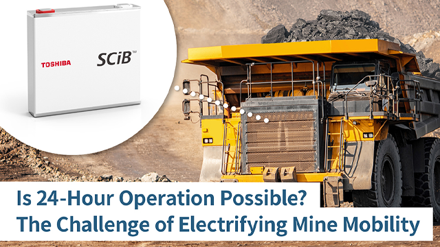 Transforming mobility in the tough environment of mines -Advancing electrification that contributes to carbon neutrality