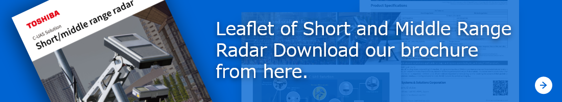 Leaflet of Short and Middle Range Radar Download our brochure from here.