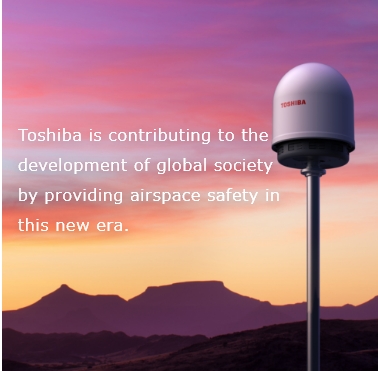 Toshiba is contributing to the development  of global society by providing airspace safety  in this new era.