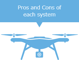 Pros and Cons of each system