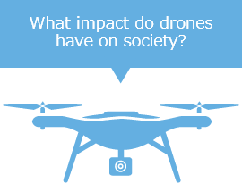 What impact do drones have on society?