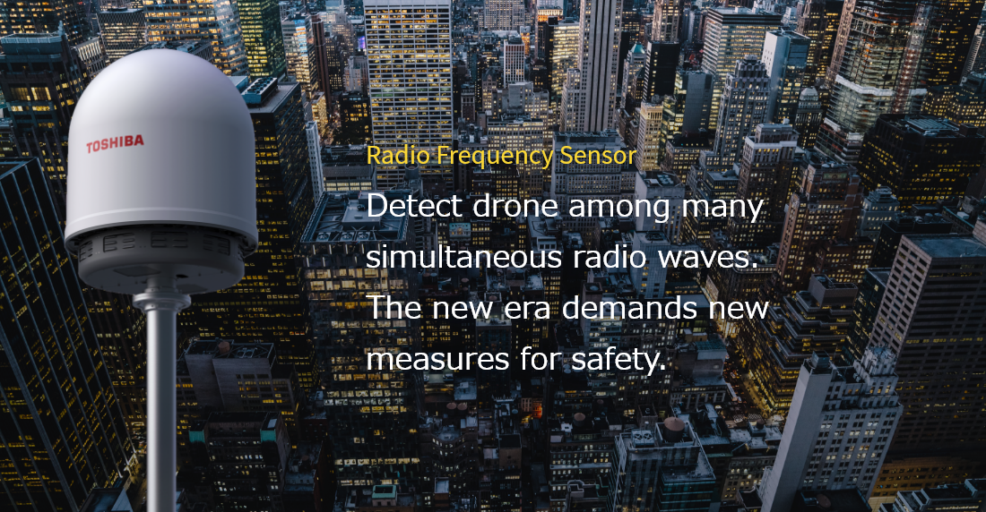 Radio Frequency Sensor Detect drone among many simultaneous radio waves. The new era demands new measures for safwety.