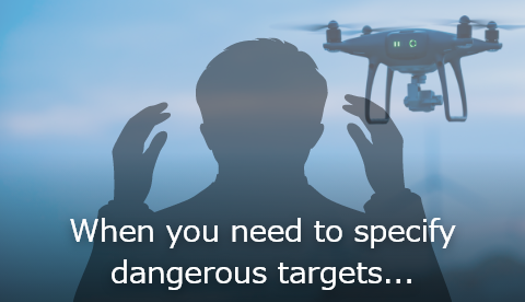 When you need to specify dangerous targets...