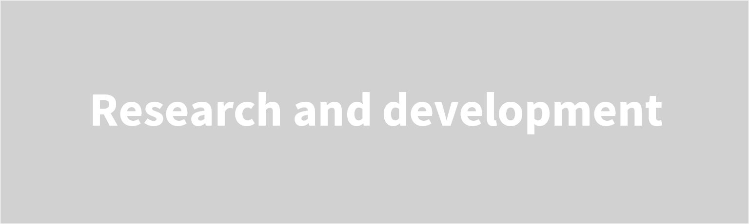 Research and development  Our R&D activities aim to improve the economic efficiency of hydrogen energy.