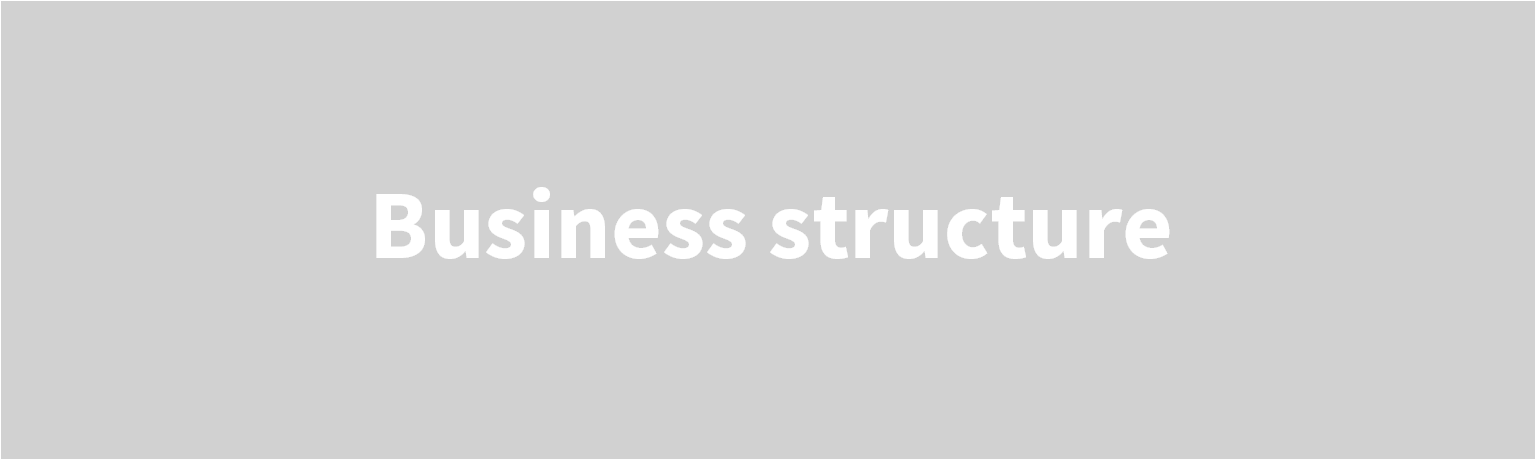 Business structure  Our nationwide network of offices and facilities enables advanced R&D and production.