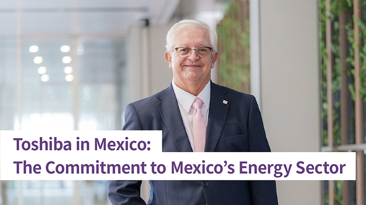 Toshiba de Mexico is at the forefront of Mexico's energy transformation, utilizing its technological expertise and unwavering commitment to ensure a brighter, sustainable future.
