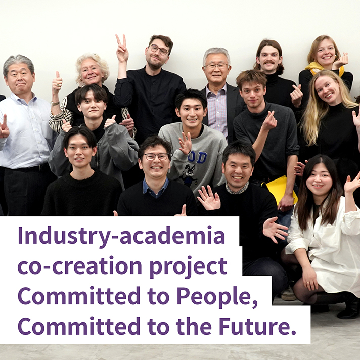Toshiba has gained young people’s uninhibited ideas and viewpoints in a joint industry-academia research project. We are moving forward and implementing new values.