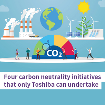 Toshiba, a long-time contributor in the energy sector, is steadfastly advancing initiatives for carbon neutrality. This article provides an overview and some examples.
