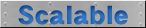 Scalable