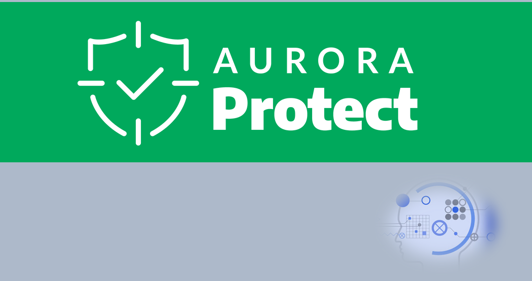 次世代マルウェア対策ソフトウェア Aurora Protect