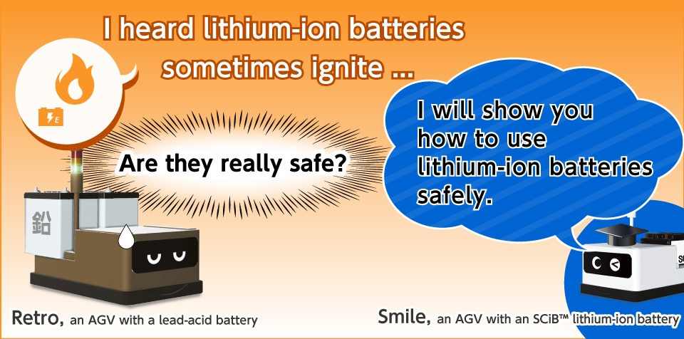 I will show you how to use lithium-ion batteries safely.