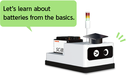 Let's learn about batteries from the basics.