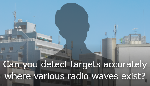 Can you detect targets accurately where various radio waves exist?
