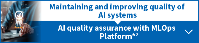 Maintaining and improving quality of AI systems.